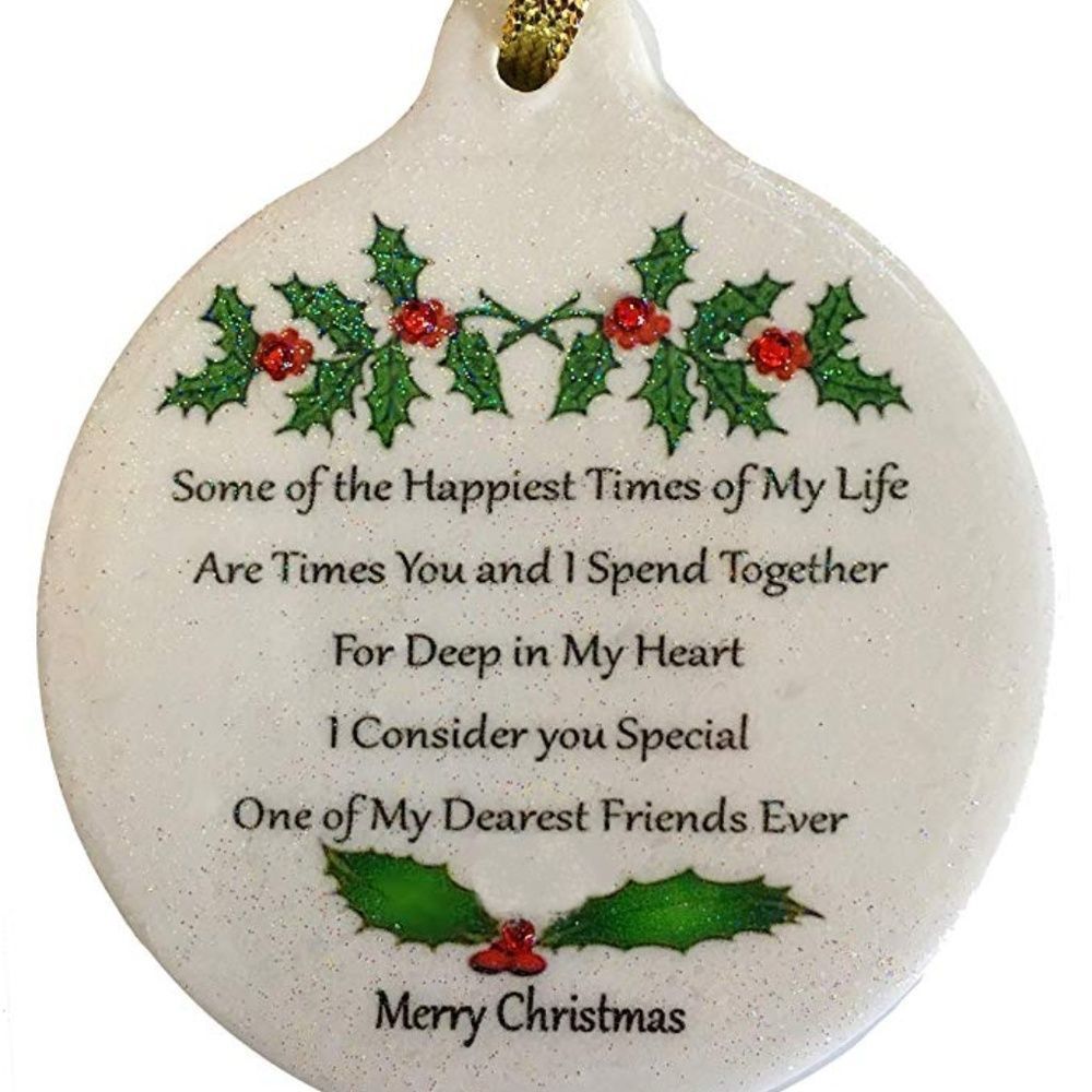 One of My Dearest Friends Ever Porcelain Ornament